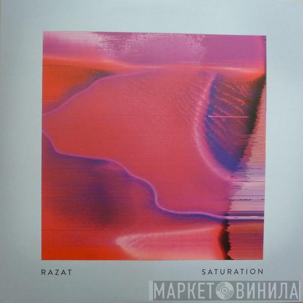 Razat - Saturation