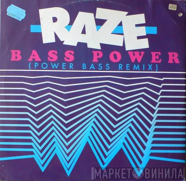  Raze  - Bass Power (Power Bass Remix)