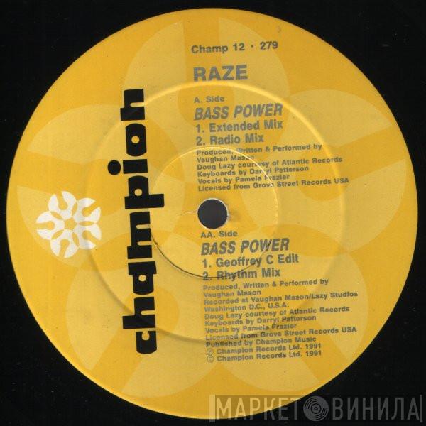  Raze  - Bass Power