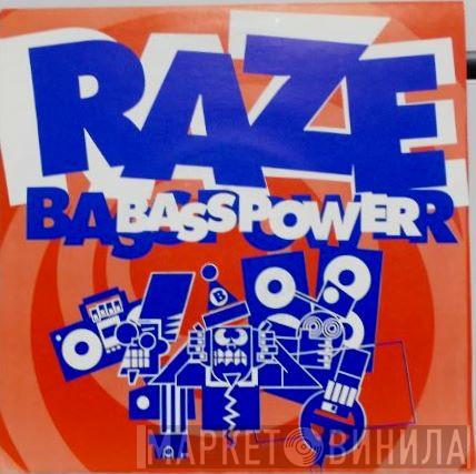 Raze - Bass Power