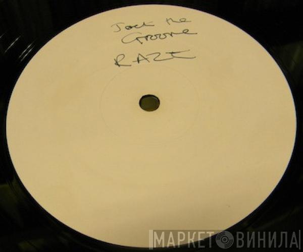 Raze - Jack The Groove