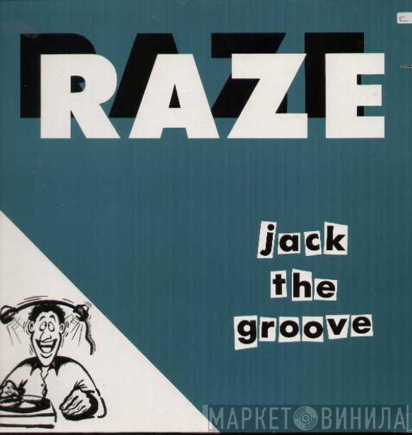  Raze  - Jack The Groove