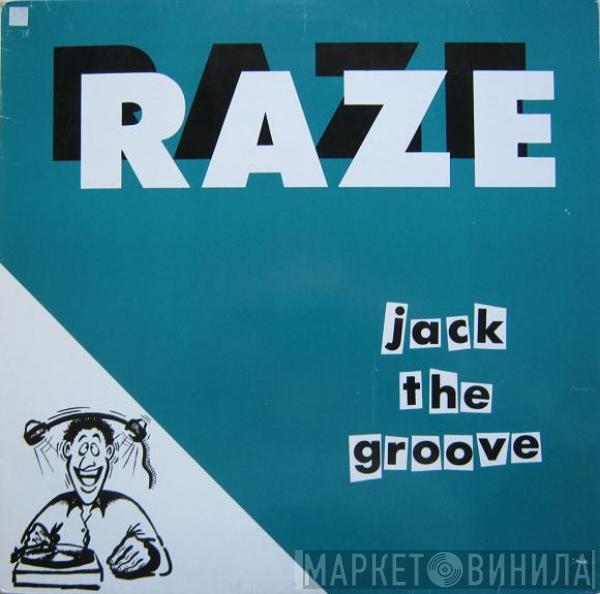  Raze  - Jack The Groove