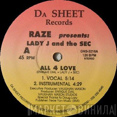 Raze, Lady J, The Secretary Of Entertainment - All 4 Love