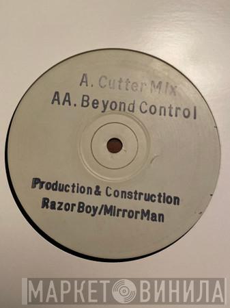  Razor Boy & Mirror Man  - Cutter Mix / Beyond Control