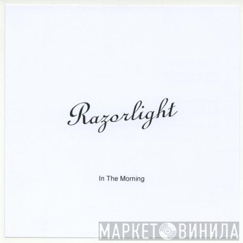  Razorlight  - In The Morning