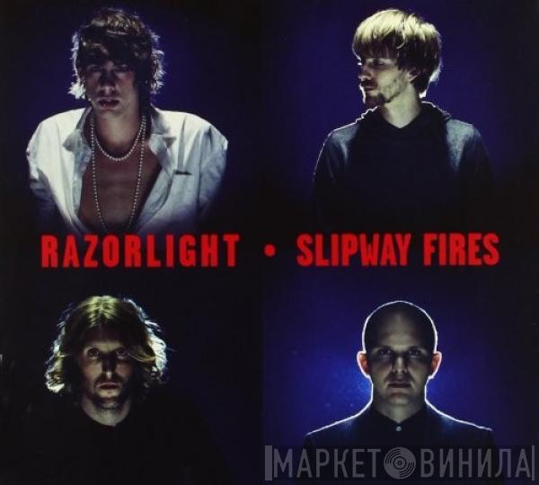  Razorlight  - Slipway Fires