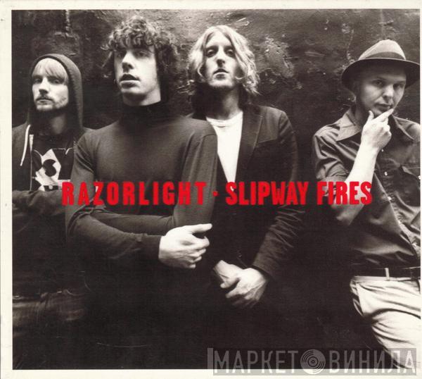  Razorlight  - Slipway Fires