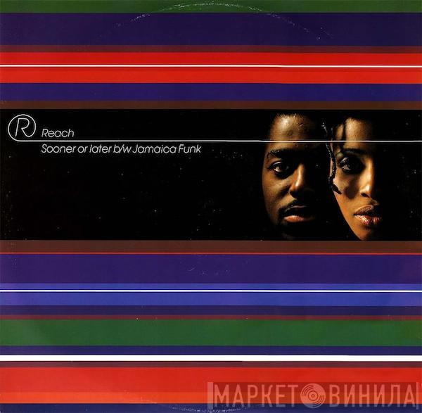 Reach   - Sooner Or Later / Jamaica Funk