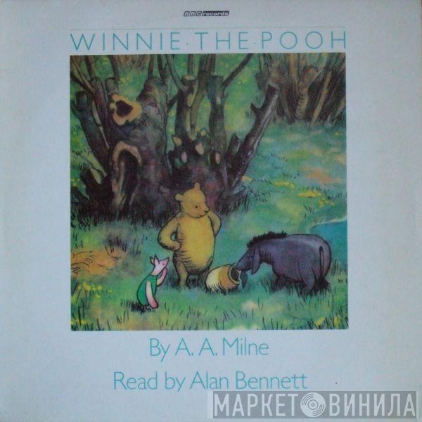 , Read By Alan Alexander Milne  Alan Bennett  - Winnie The Pooh