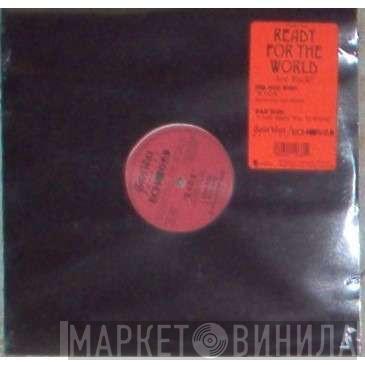 Ready For The World - B.Y.O.B. / I Just Want You To Know
