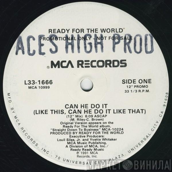  Ready For The World  - Can He Do It (Like This, Can He Do It Like That)