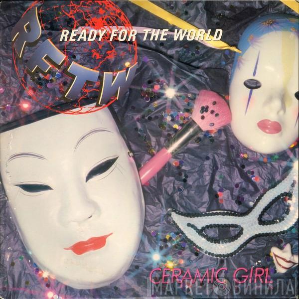  Ready For The World  - Ceramic Girl (12" Version)