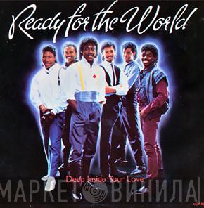 Ready For The World - Deep Inside Your Love