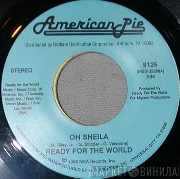 Ready For The World - Oh Sheila / Love You Down