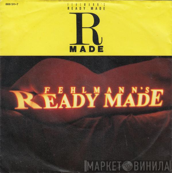  Ready Made   - Ready Made