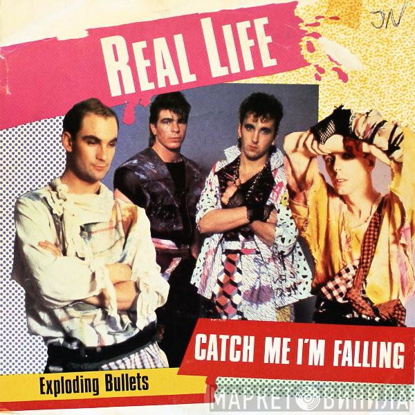  Real Life  - Catch Me I'm Falling