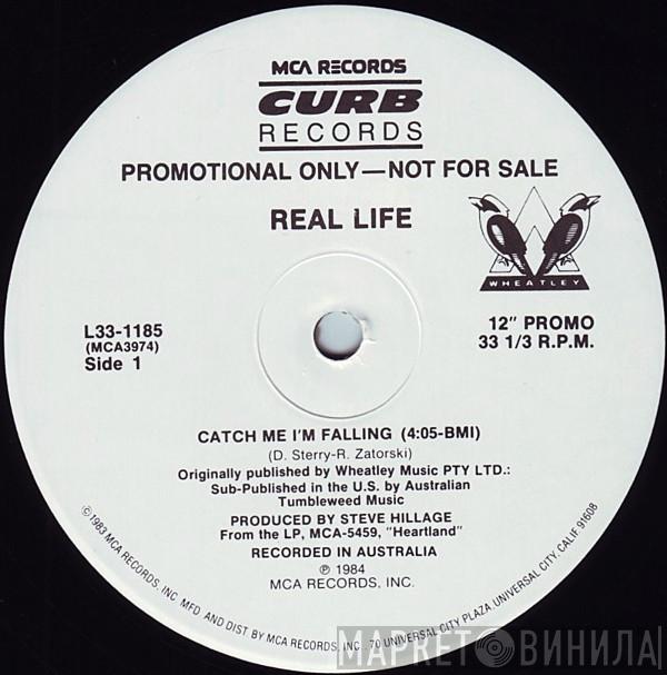  Real Life  - Catch Me I'm Falling