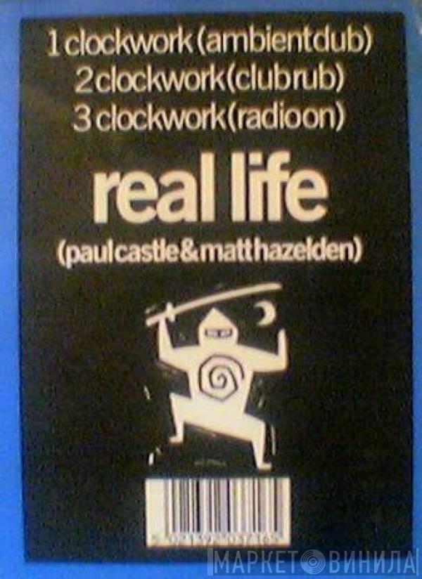 Real Life  - Clockwork