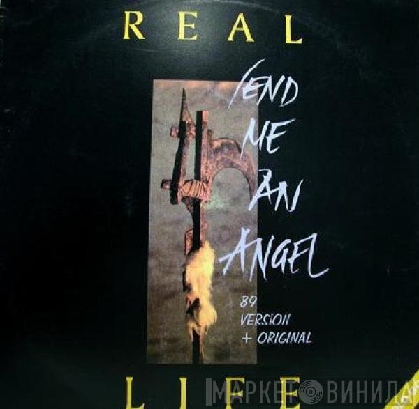  Real Life  - Send Me An Angel