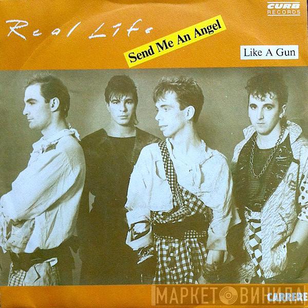  Real Life  - Send Me An Angel