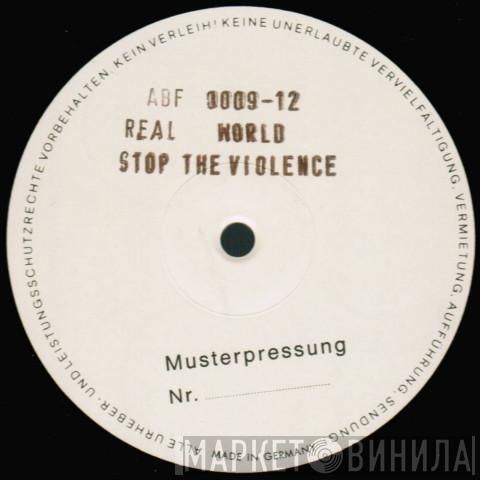 Real World - Stop The Violence