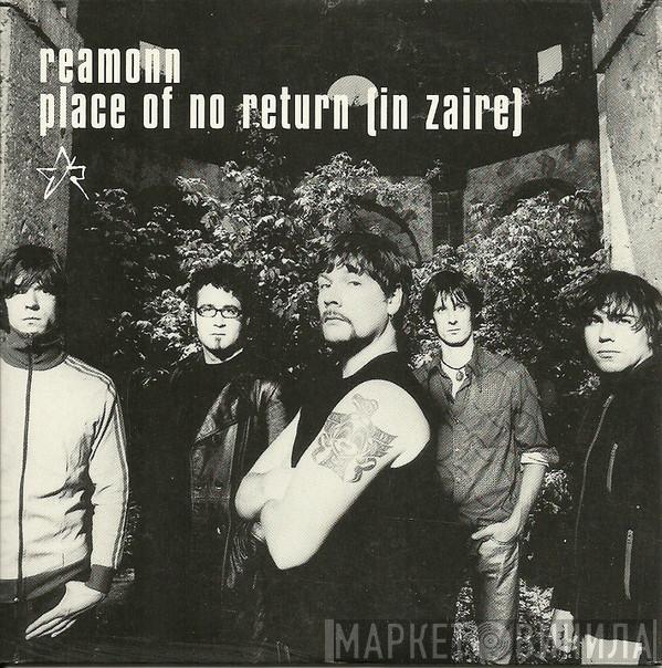  Reamonn  - Place Of No Return (In Zaire)
