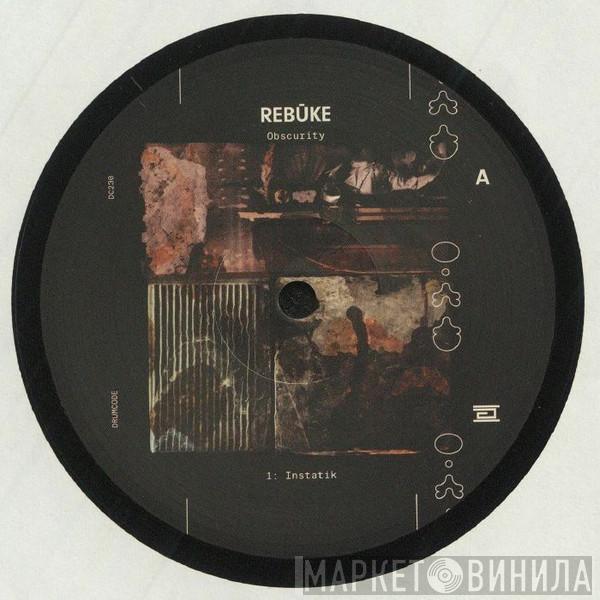 Rebūke - Obscurity