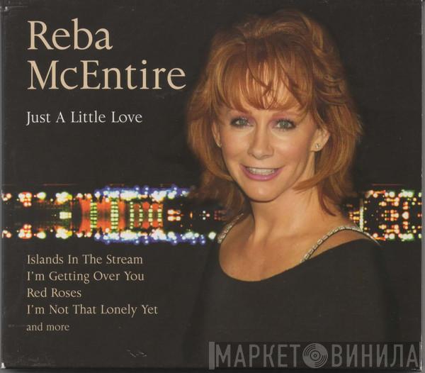 Reba McEntire - Just A Little Love