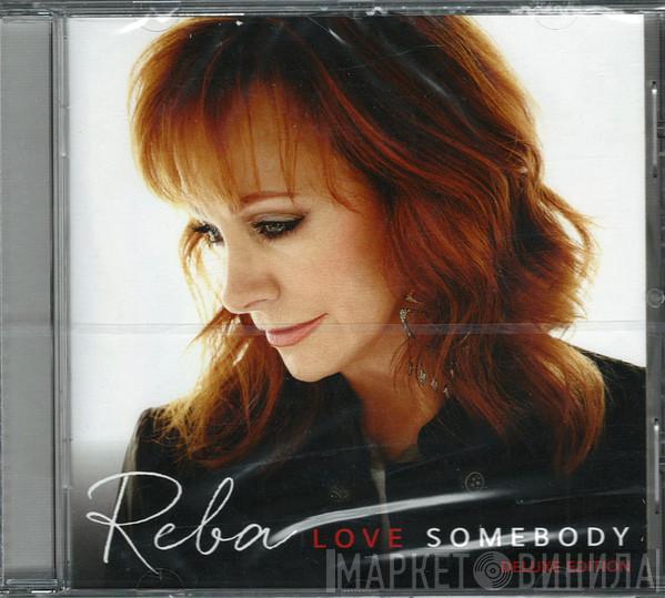 Reba McEntire - Love Somebody
