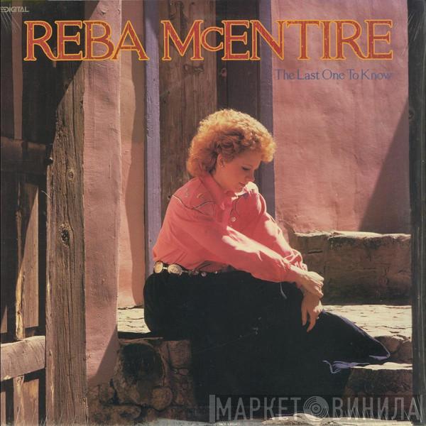  Reba McEntire  - The Last One To Know