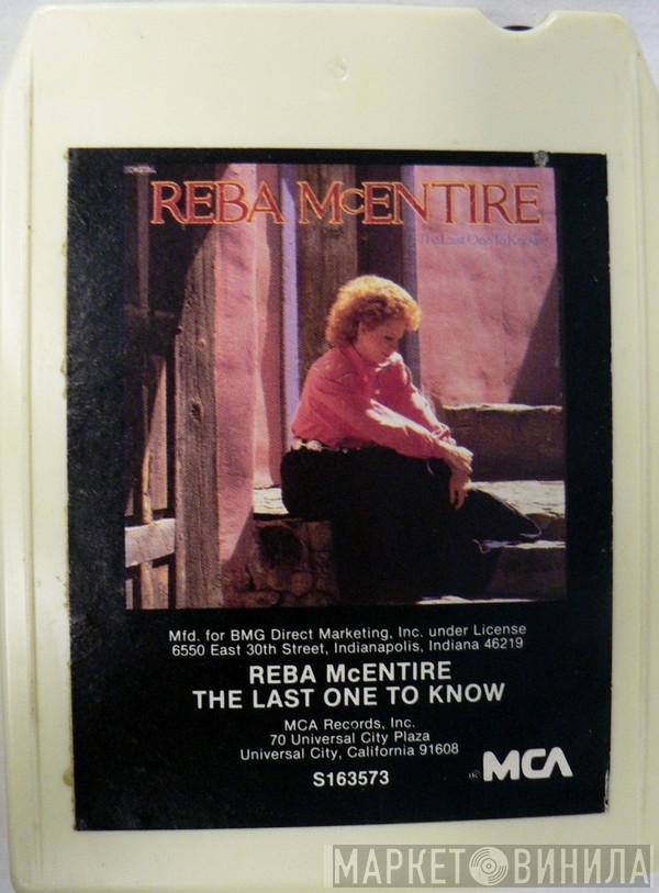  Reba McEntire  - The Last One To Know