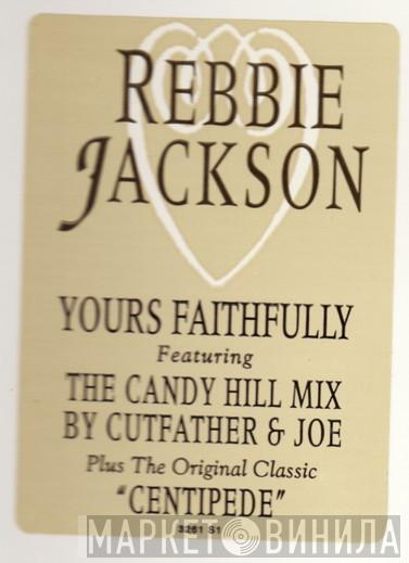 Rebbie Jackson  - Yours Faithfully / Centipede