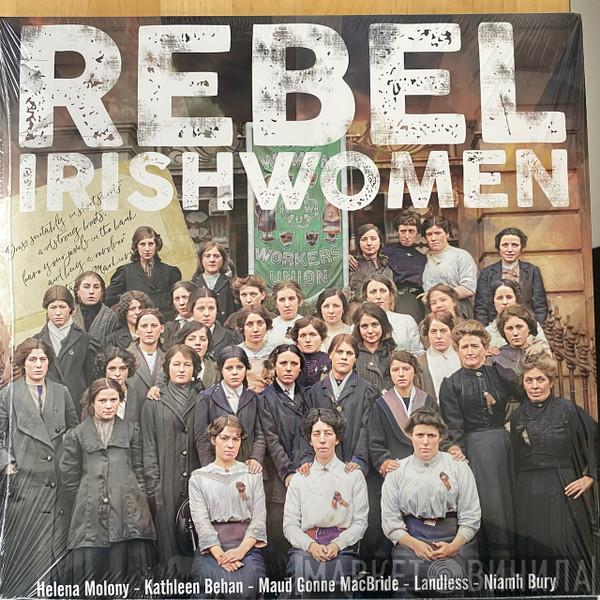  - Rebel Irishwomen