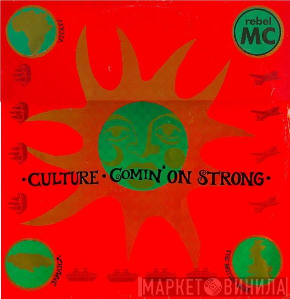  Rebel MC  - Culture / Comin' On Strong