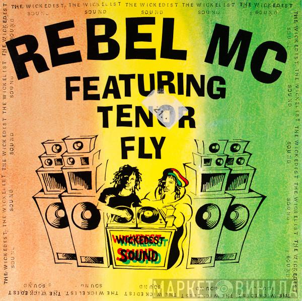  Rebel MC  - The Wickedest Sound / Music Is The Key