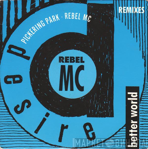  Rebel MC  - Better World (Remixes)