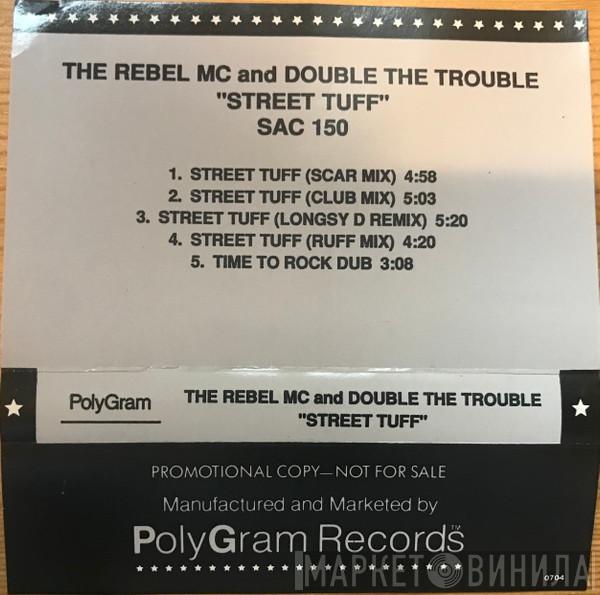 , Rebel MC  Double Trouble  - Street Tuff
