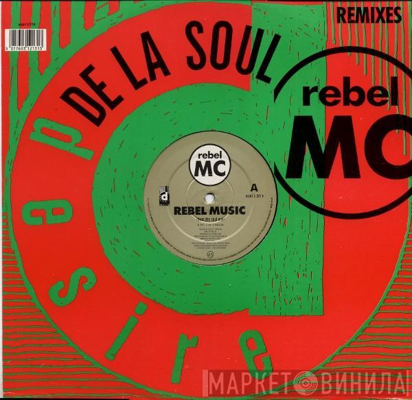  Rebel MC  - Rebel Music (De La Soul Remixes)