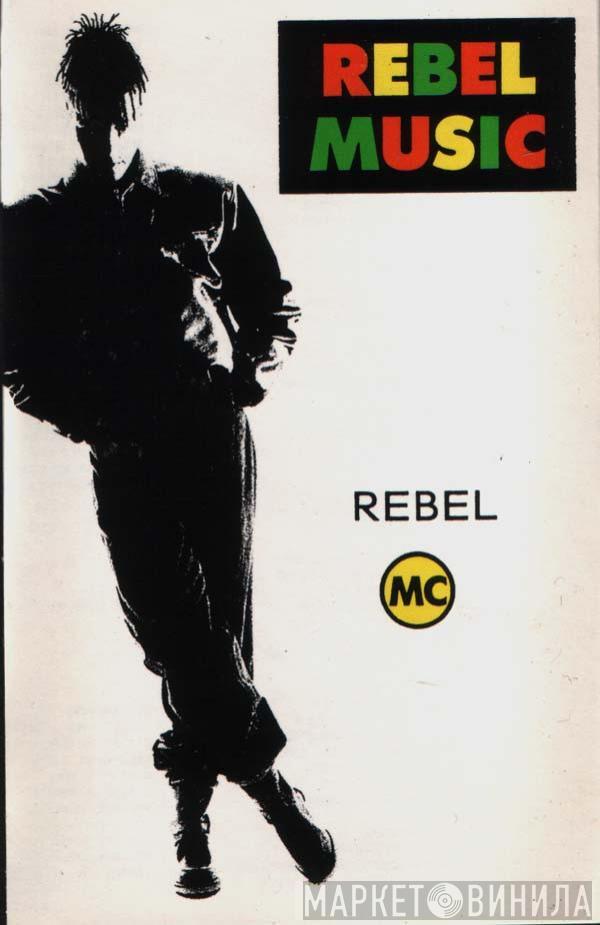  Rebel MC  - Rebel Music