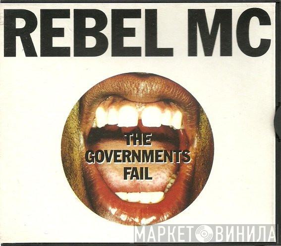  Rebel MC  - The Governments Fail
