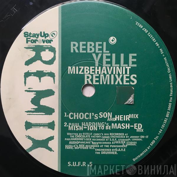 Rebel Yelle - Mizbehavinit - Remixes