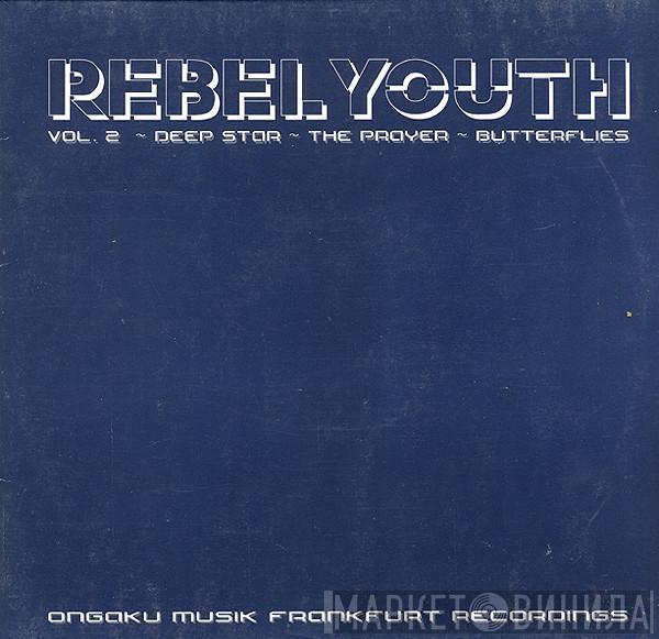 Rebel Youth - Vol. 2