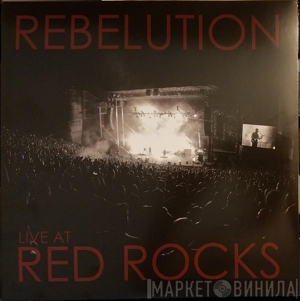Rebelution  - Live At Red Rocks