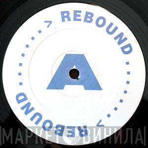 Rebound - Keep On Singing It... / Alright