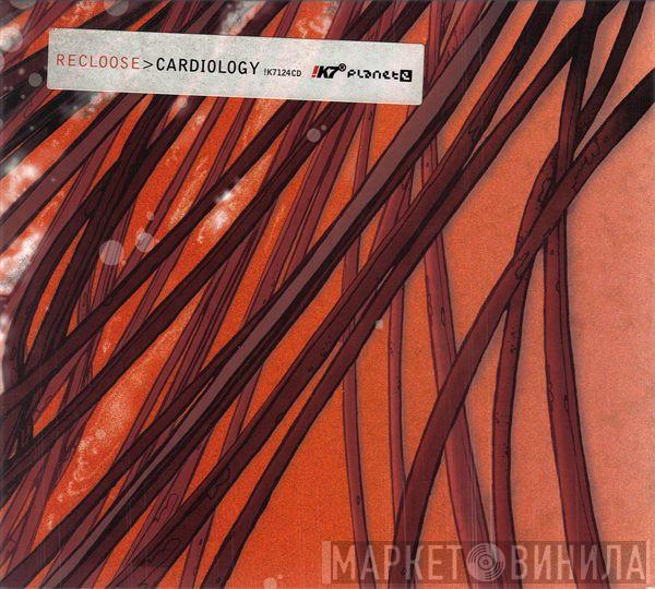 Recloose - Cardiology