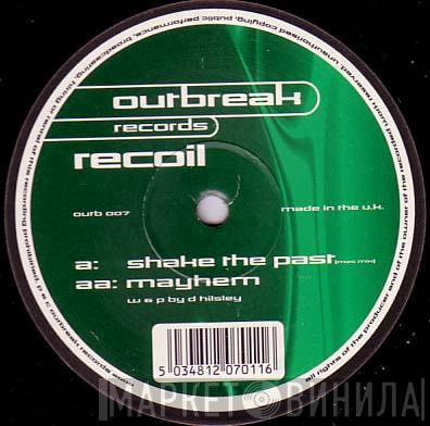 Recoil  - Shake The Past (M25 Mix) / Mayhem