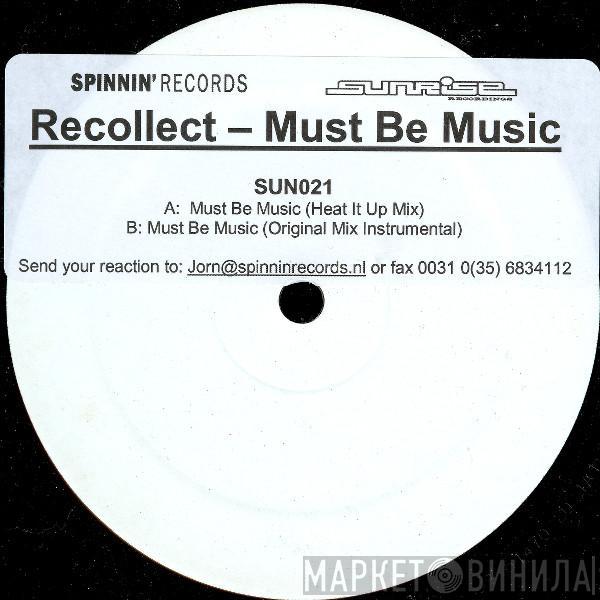 Recollect - Must Be Music