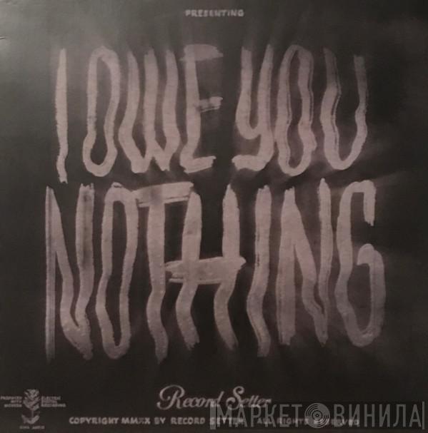 Record Setter - I Owe You Nothing