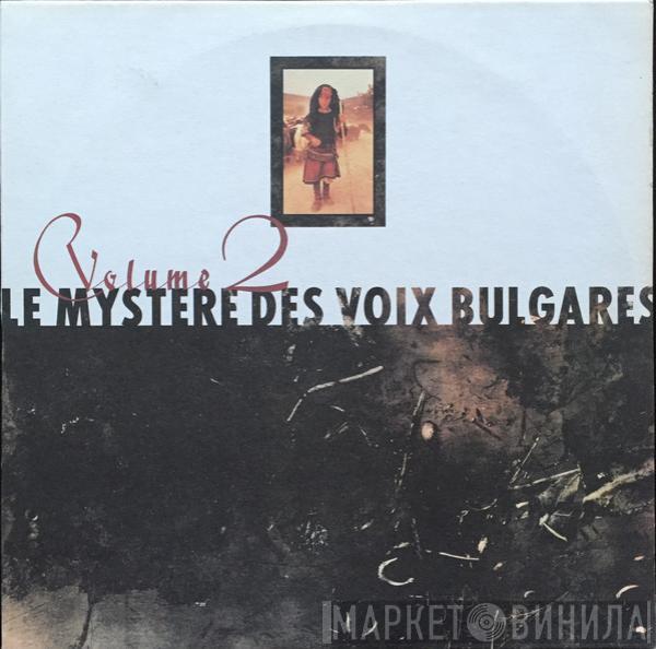Recorded In Bulgaria By Le Mystère Des Voix Bulgares  Marcel Cellier  - Volume Two